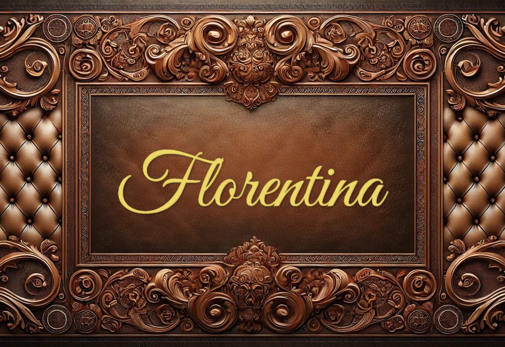 Florentina: Semnificația numelui